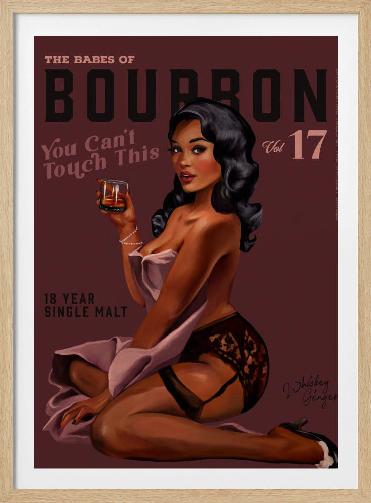 Babes of Bourbon Cant Touch This. Sexy Retro Pin-Up Girl Whisky Kunst | Poster