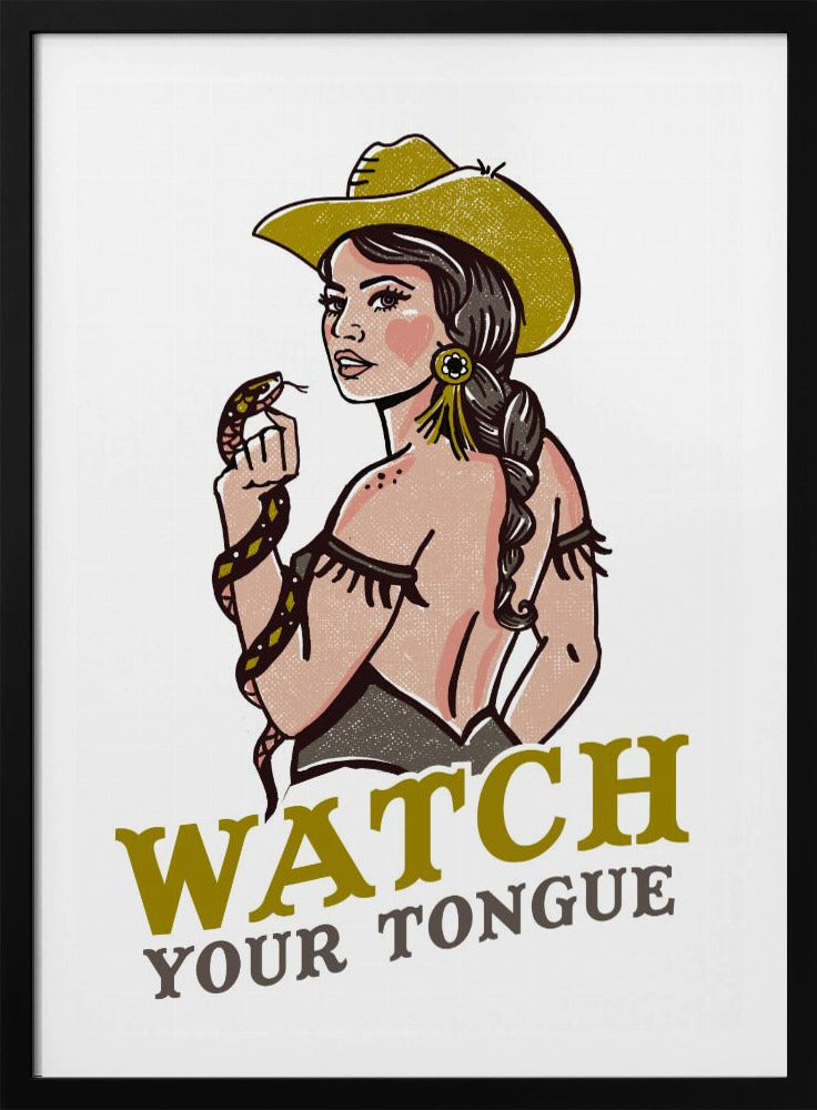 Pass auf deine Zunge auf – Badass Pin-Up Cowgirl &amp; Klapperschlange | Poster