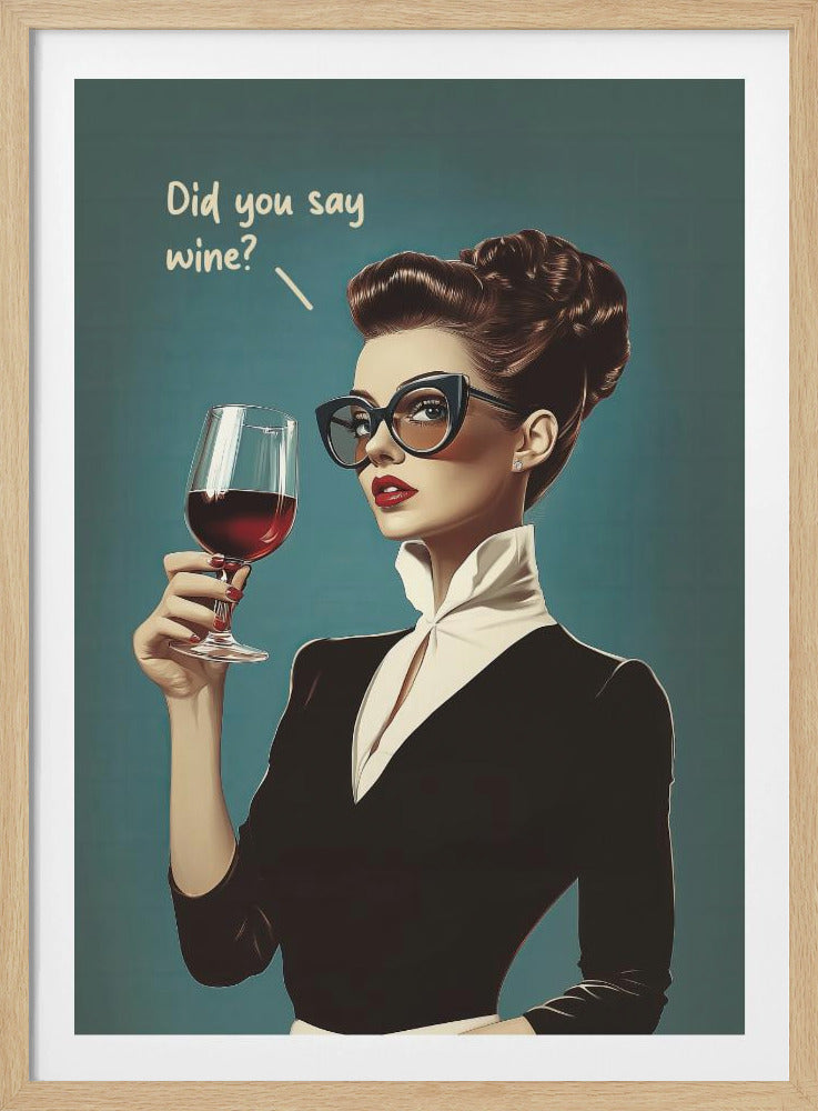 Hast du Wein gesagt? Poster