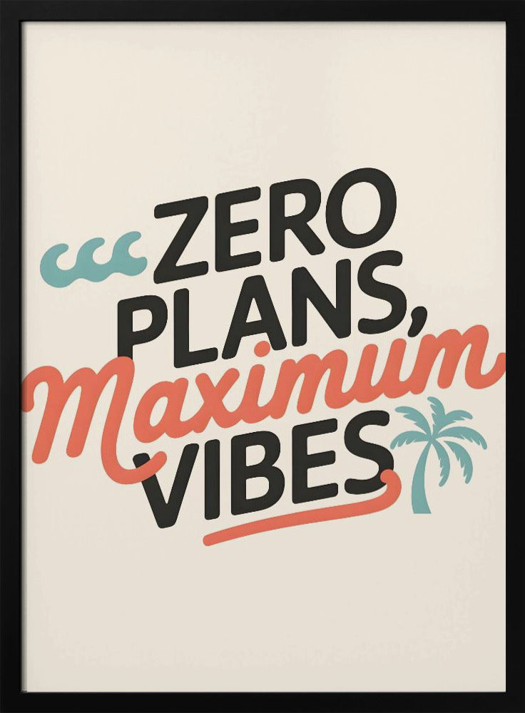 Keine Pläne, maximale Stimmung.png | Poster