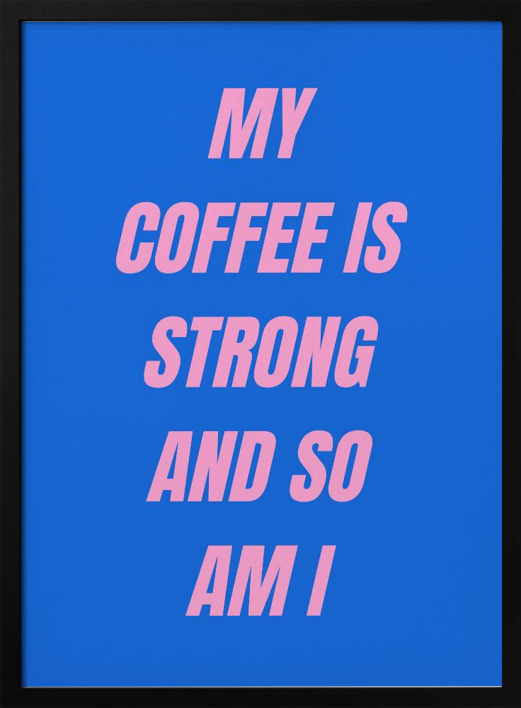 Starker Kaffee | Poster
