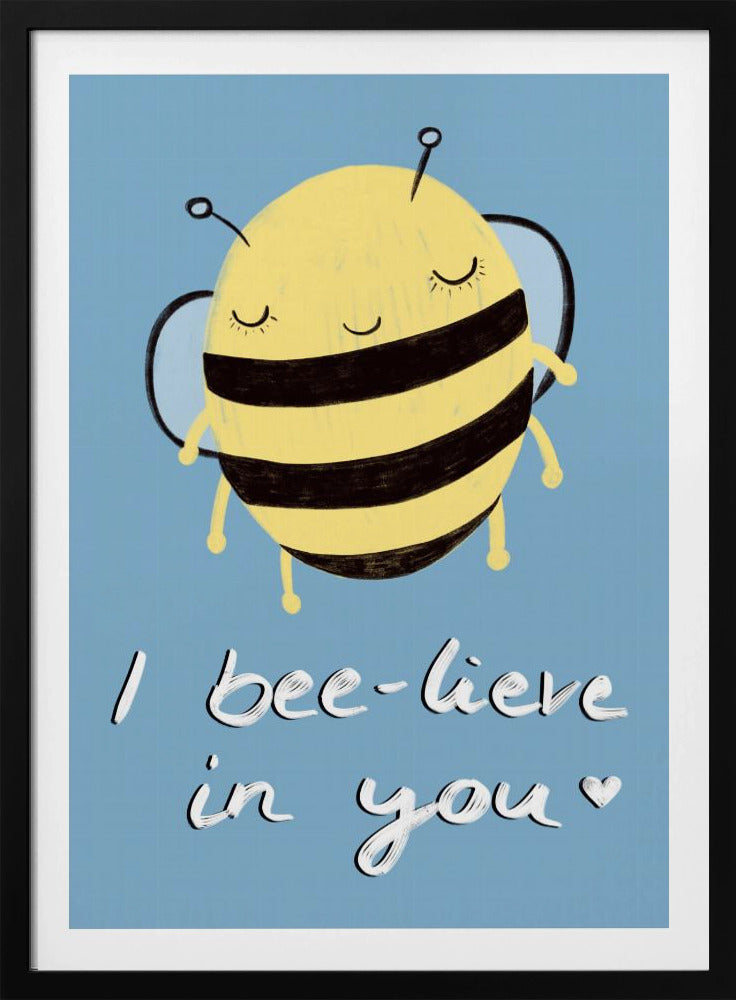 Bee-glaube an dich! | Poster