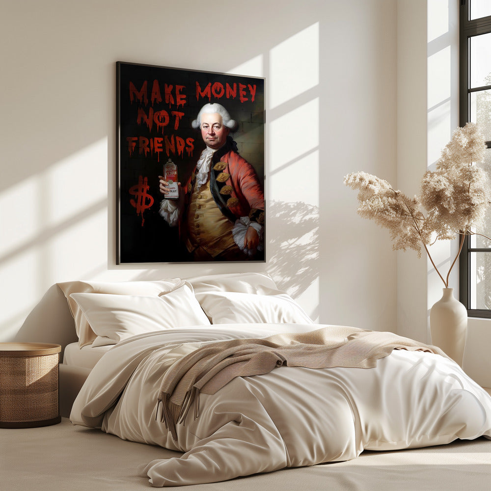 Make Money Not Friends | Poster