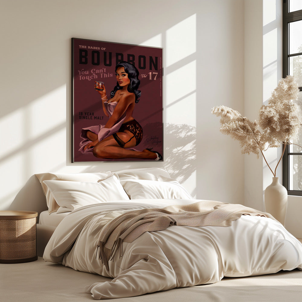 Babes of Bourbon Cant Touch This. Sexy Retro Pin-Up Girl Whisky Kunst | Poster