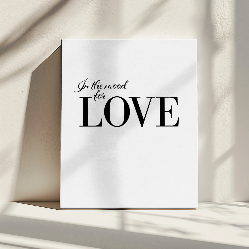 In der Stimmung für Liebe | Leinwand