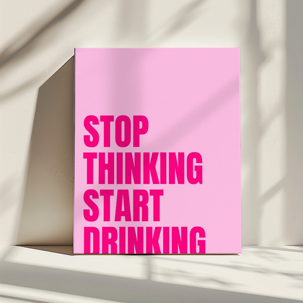 Drink Over Think | Canvas