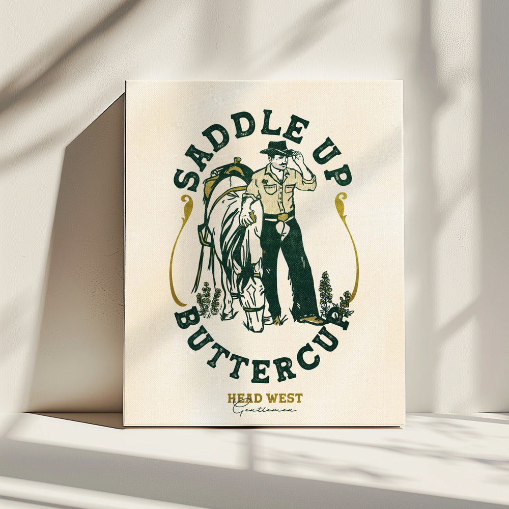 Saddle Up Buttercup Cowboy &amp; Horse Art Print | Canvas