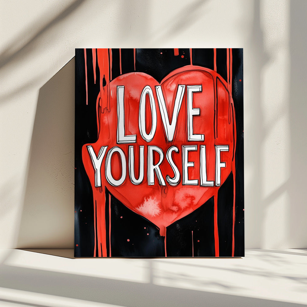Liebe dich selbst Poster | Leinwand