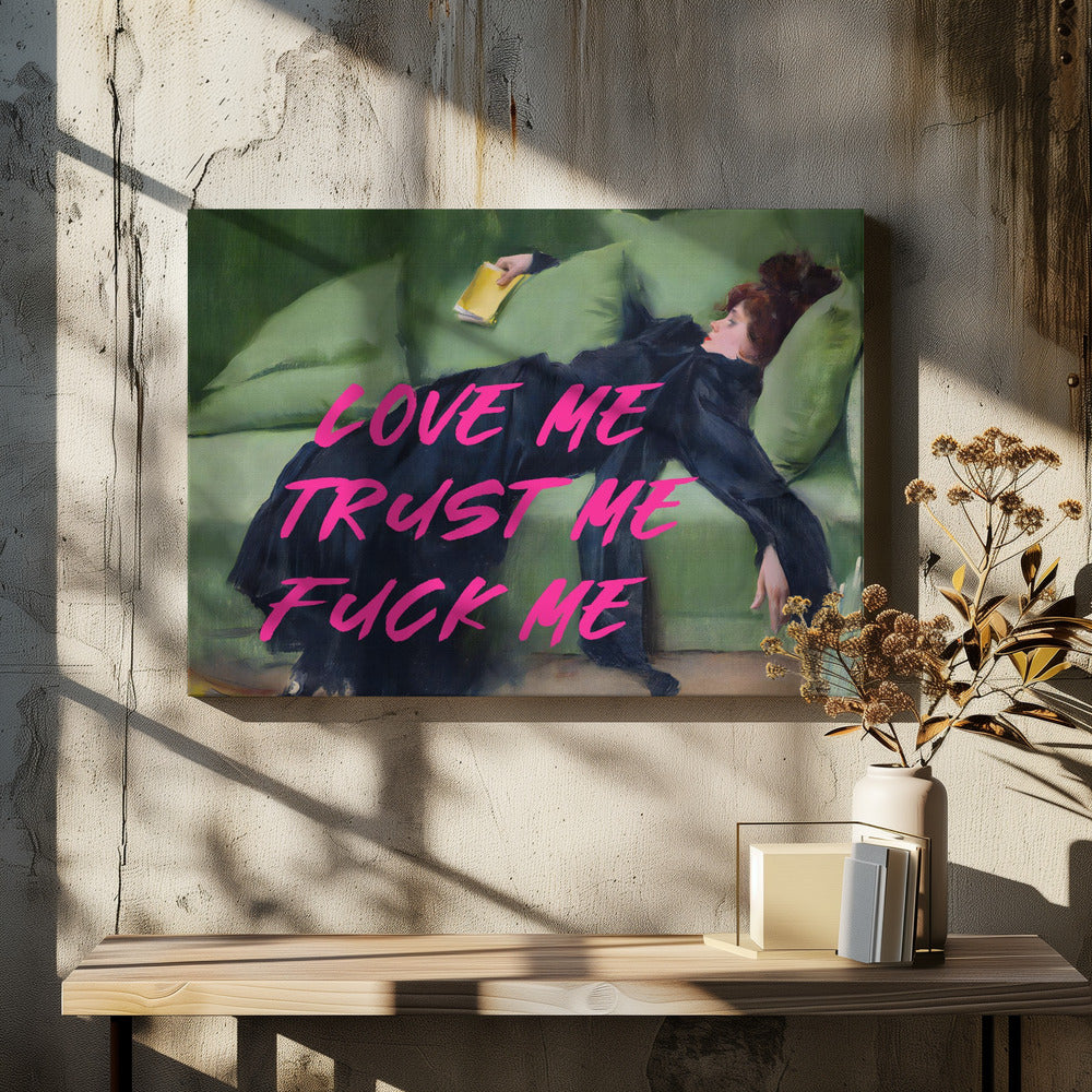 Liebe mich, vertrau mir, fick mich / Pinke Version | Leinwand