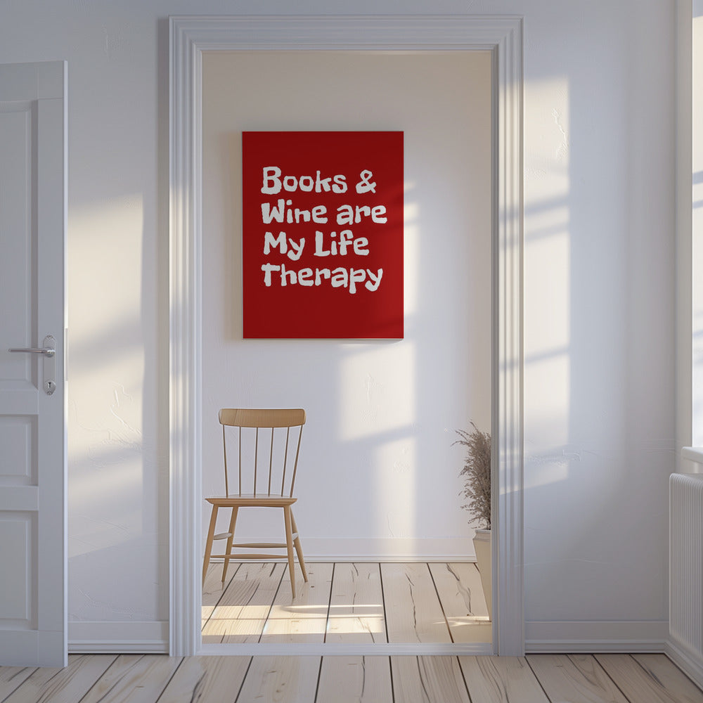 Bücher und Wein sind meine Lebenstherapie | Leinwand
