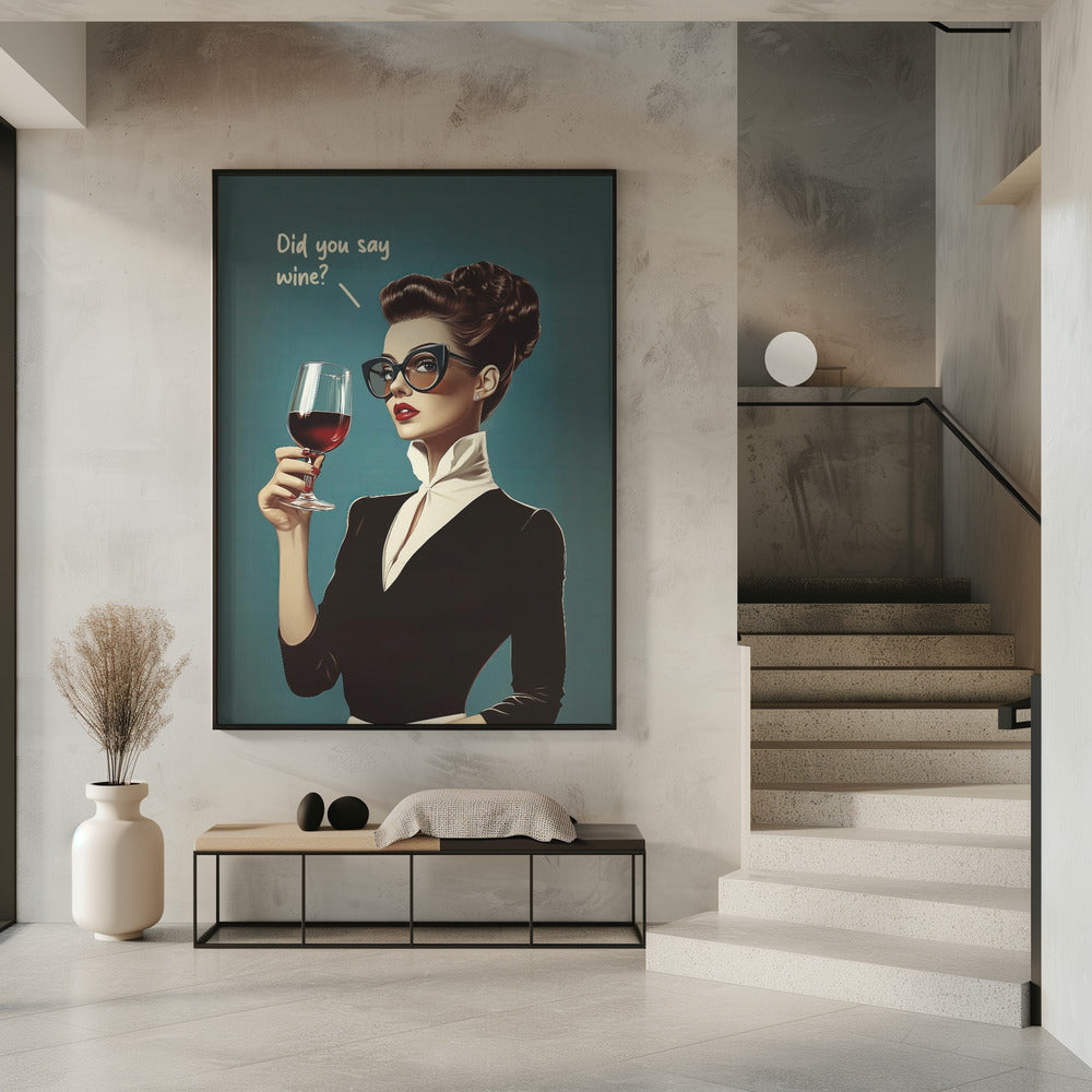 Hast du Wein gesagt? Poster