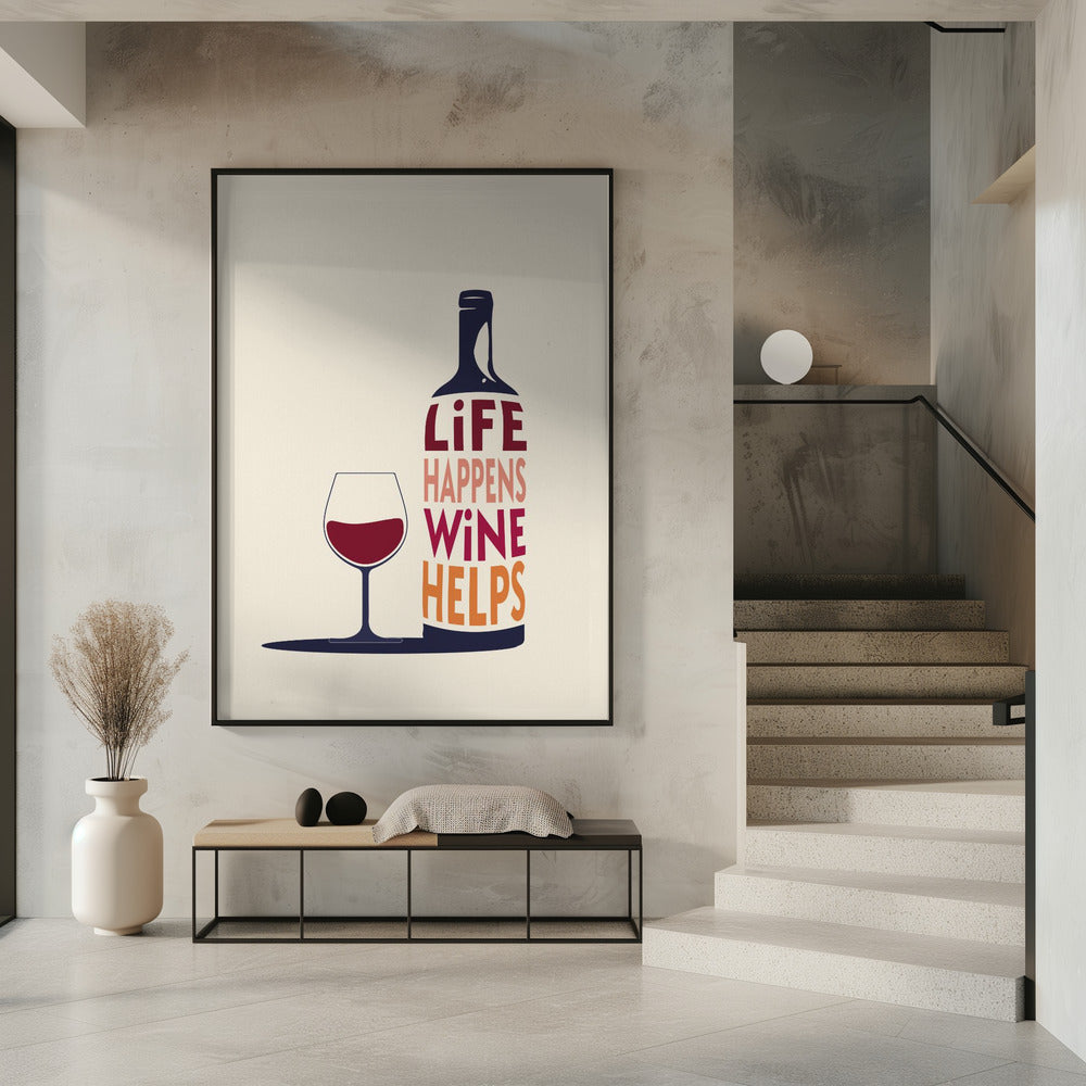 Das Leben passiert, Wein hilft – Weinzitat | Poster