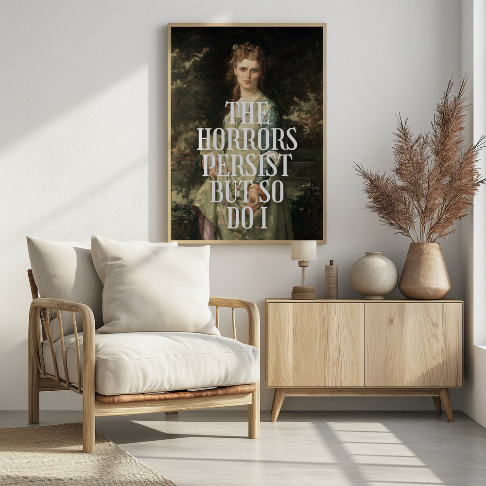 The horrors persist but so do I | Poster
