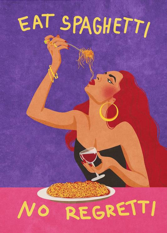 Eat spaghetti no regretti | Poster