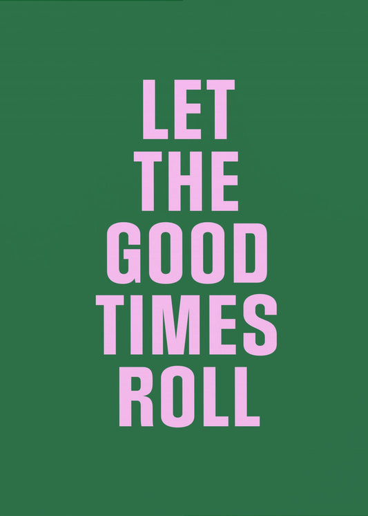 Good Times | Canvas