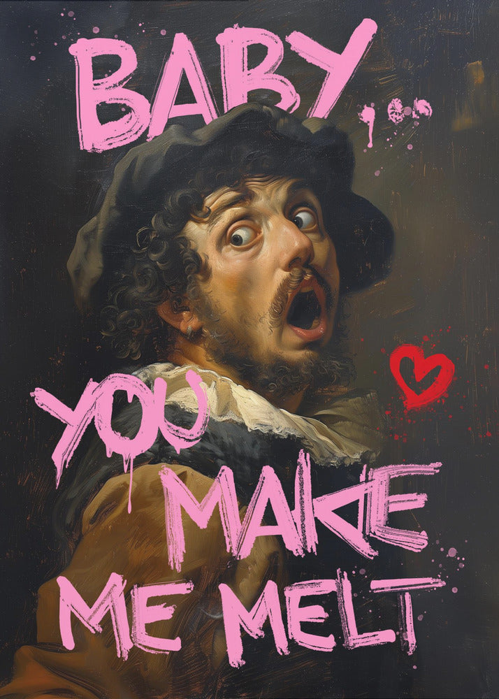 Baby, du bringst mich zum Schmelzen | Poster