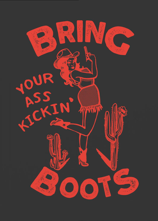 Ass Kicking Boots Funny Western Cowgirl | Poster