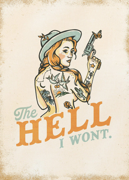 Hell I Wont Sassy Tattoo Pinup Girl | Poster