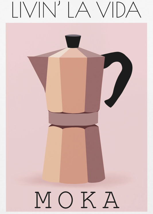 Livin' La Vida Moka | Poster