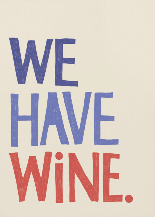 Typografietext „Wir haben Wein“ | Poster