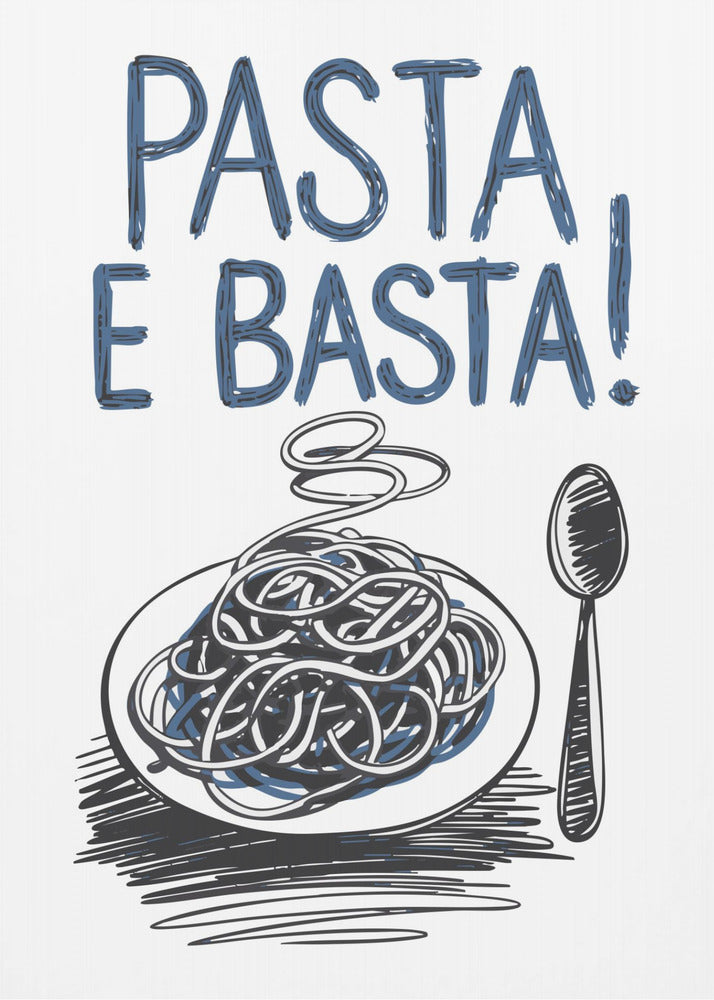 Pasta e Basta | Leinwand
