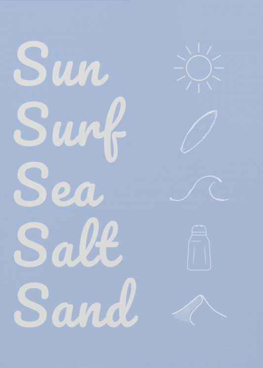Sun Surf Sea Salt Sand Light Blue | Poster