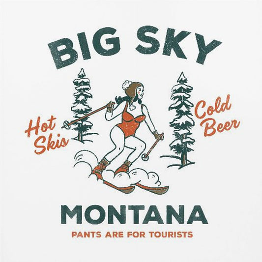 Ski Big Sky Montana: Hosen sind für Touristen | Poster